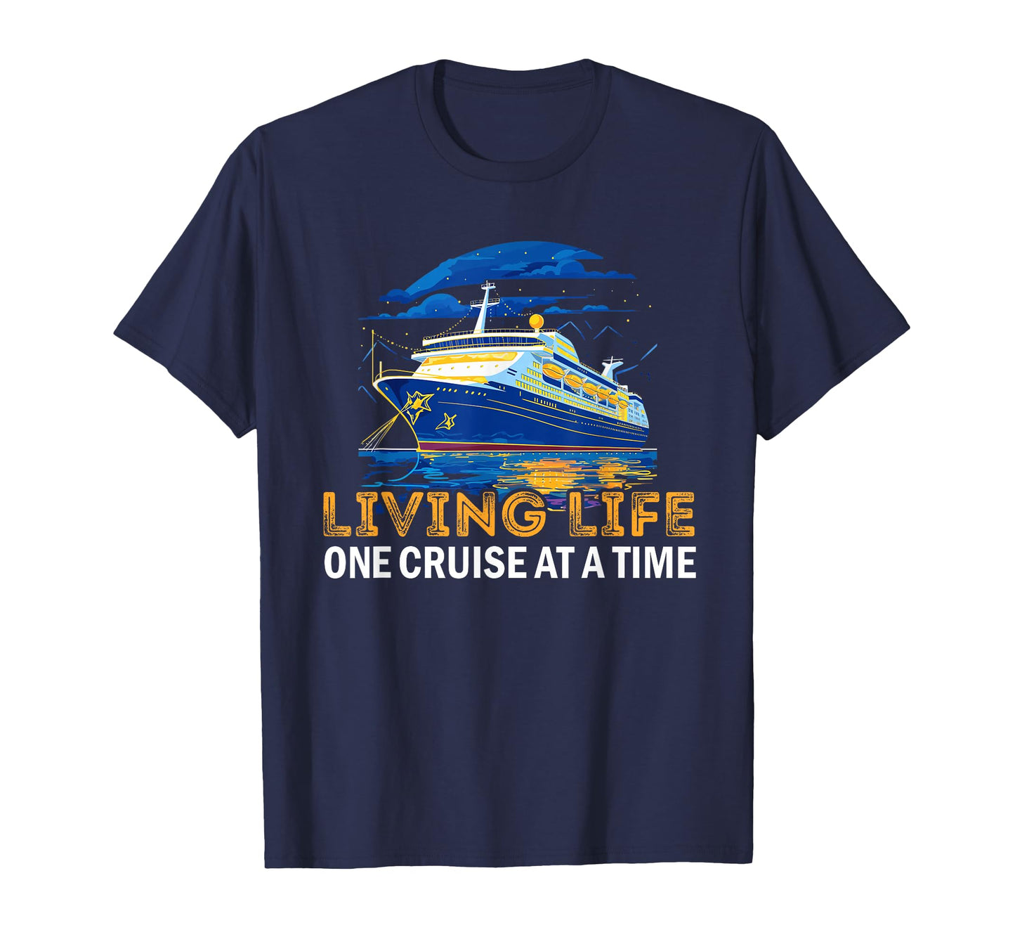 Living Life One Cruise At A Time Cruising Lover Cruiser T-Shirt