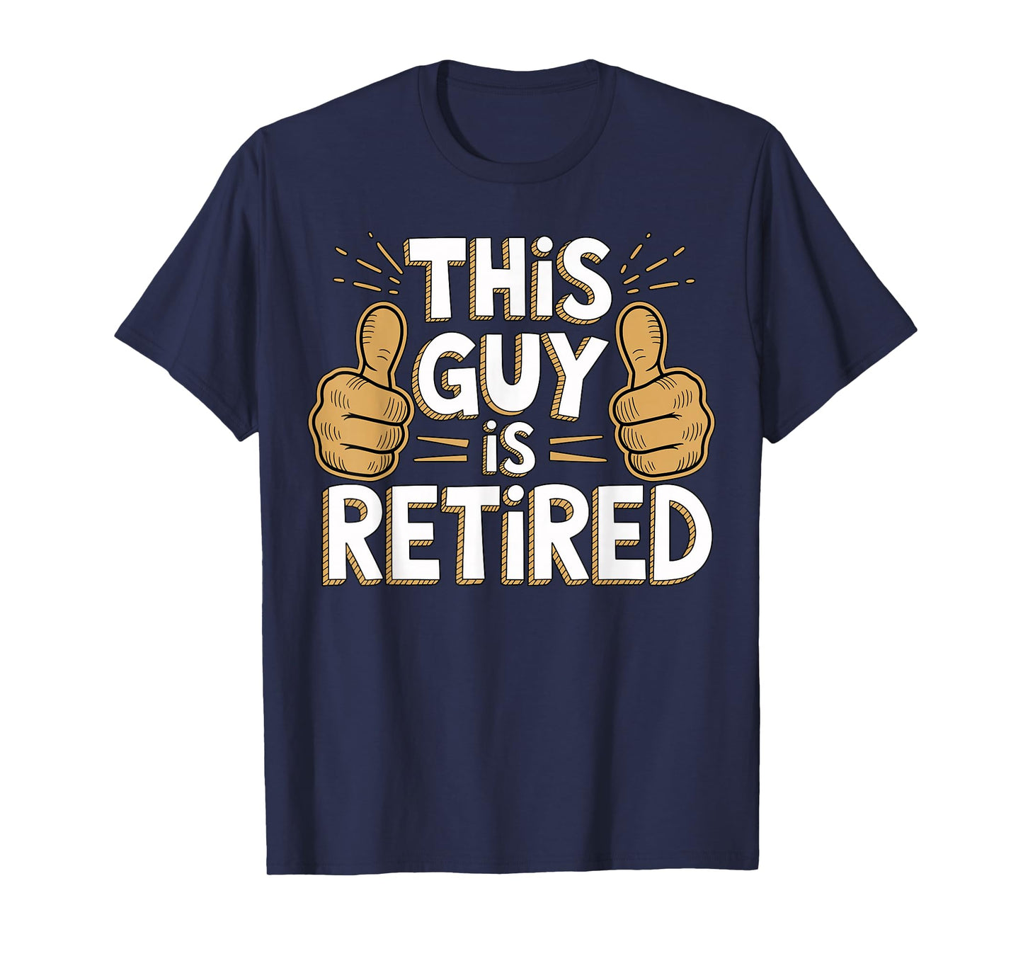 This Guy is Retired Funny Retirement Life T-Shirt