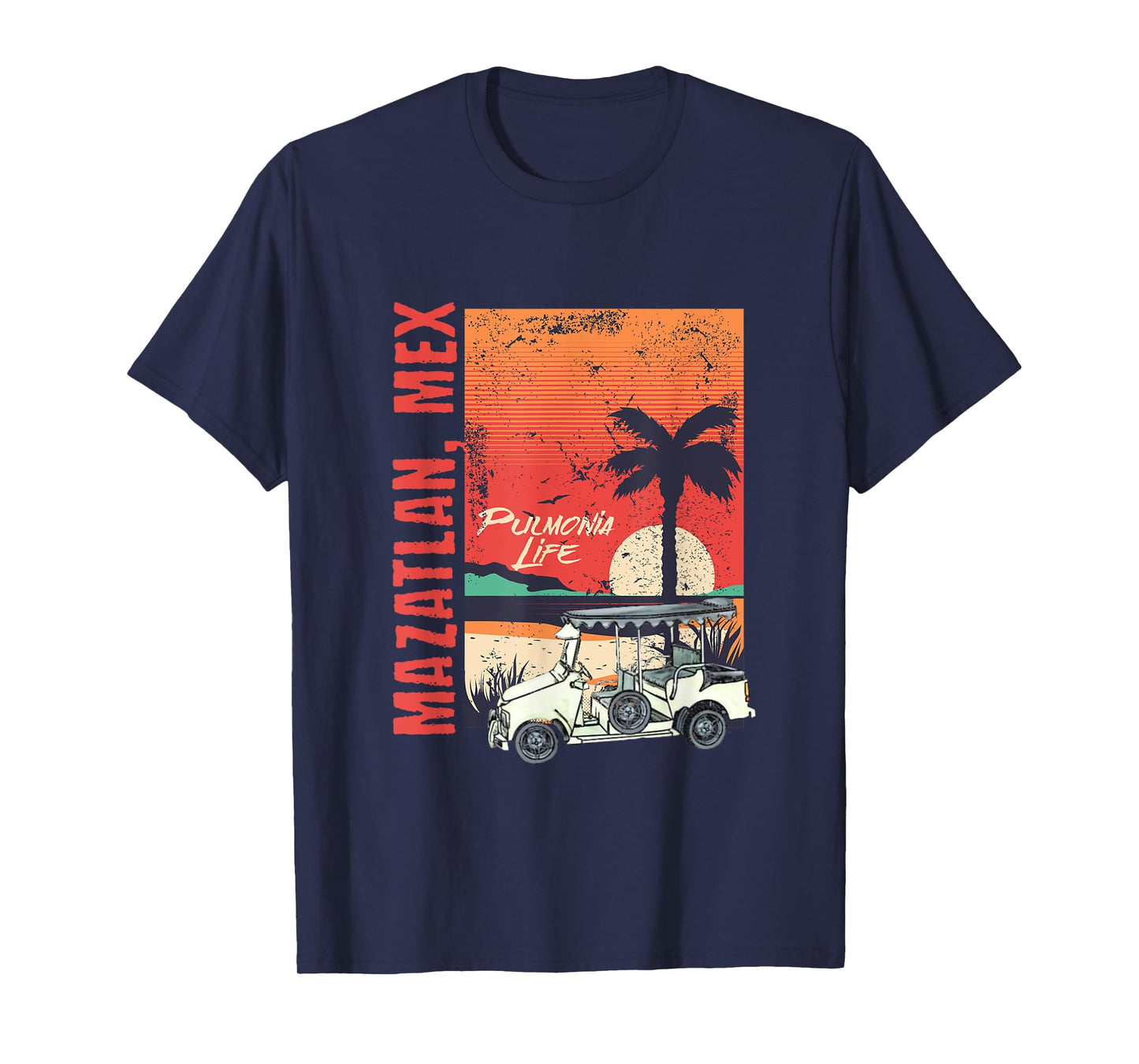Mazatlan Mexico Sinaloa Pulmonia Vacation Cruise Souvenir T-Shirt