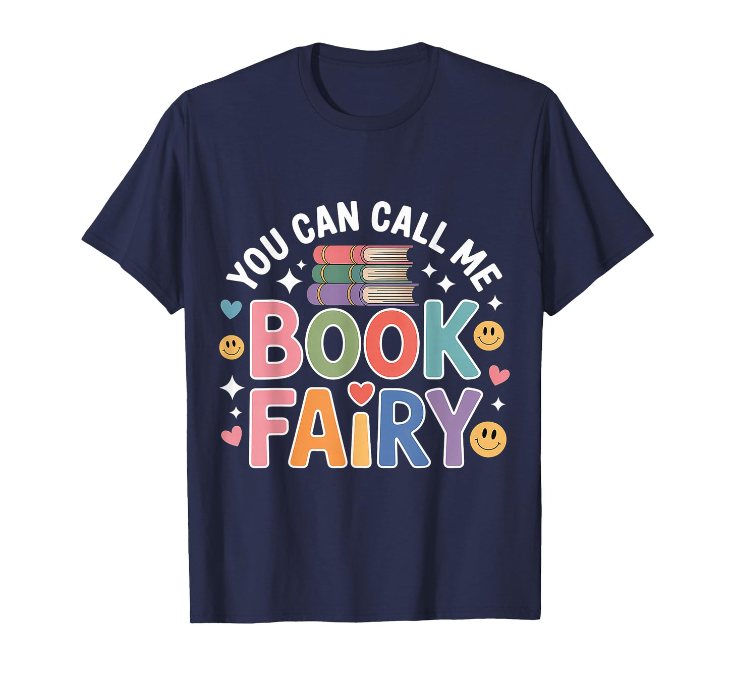 You Can Call Me Book Fairy Reading Magical Hobby - T-Shirt