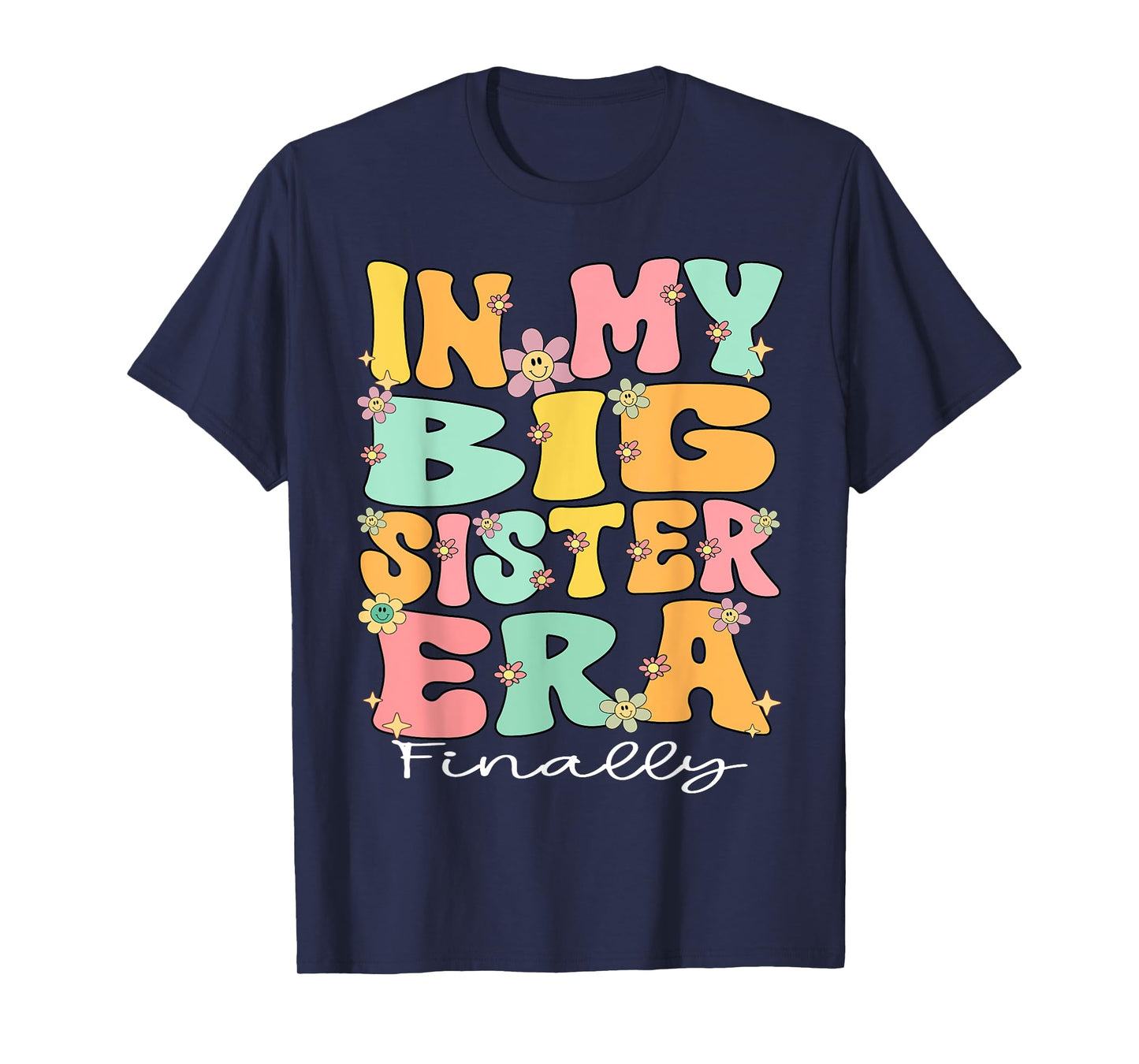 In My Big Sister Era Groovy Big Sister Finally 2025 Big Sis T-Shirt