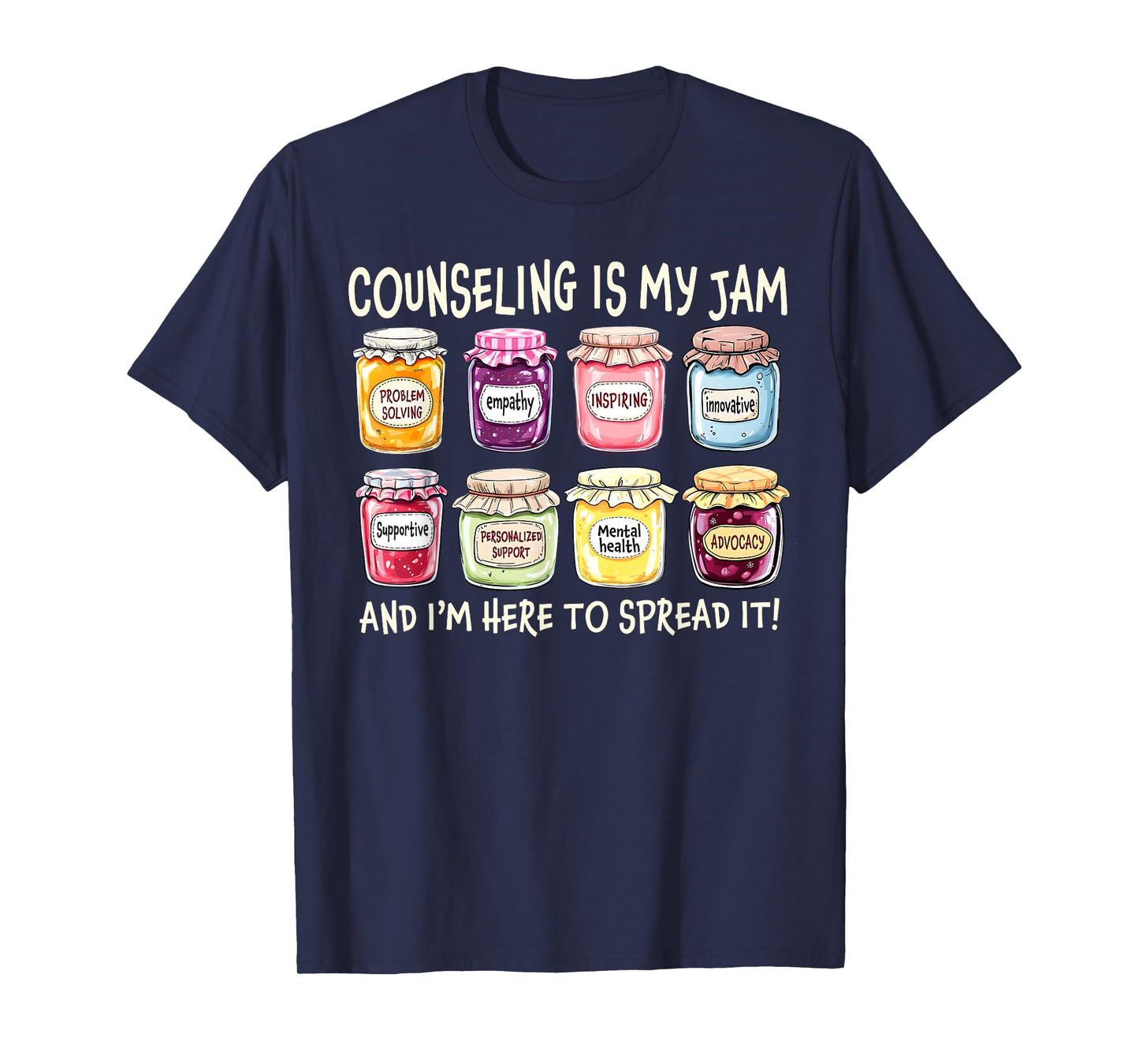 Counseling Is My Jam And I'm Here To Spread It Psychologist T-Shirt