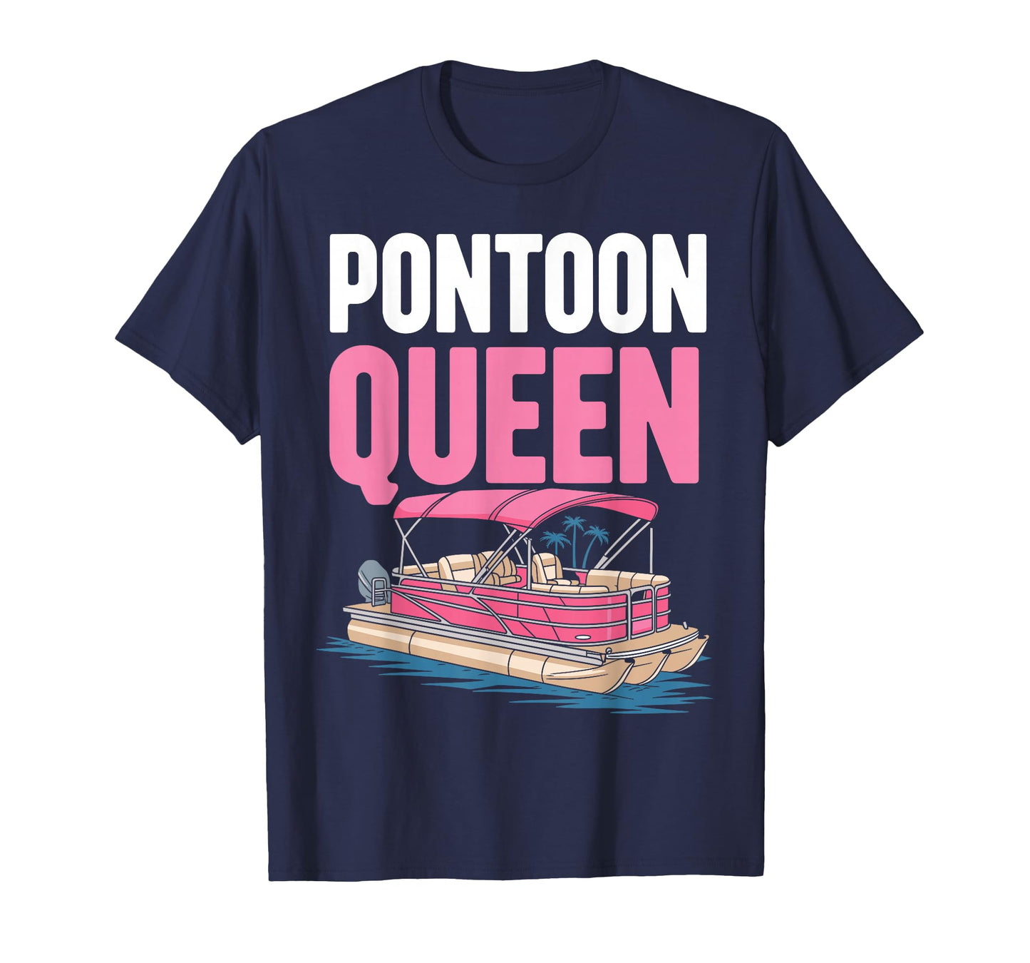 Pontoon Queen For Women Girls Pontoon Boat Captain Boating T-Shirt