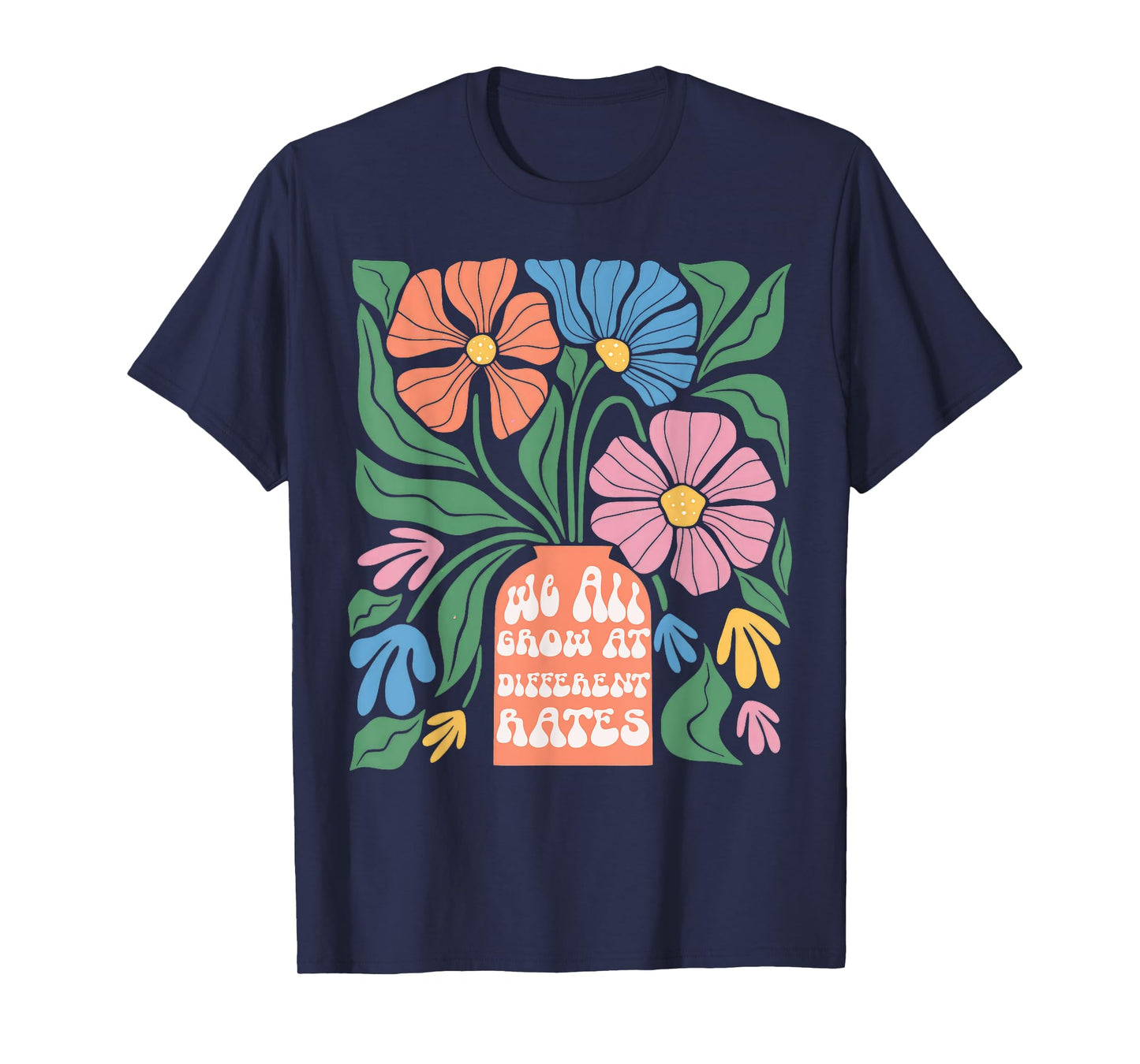 We All Grow At Different Rates First Day Of School Teacher T-Shirt for Men Women Kids