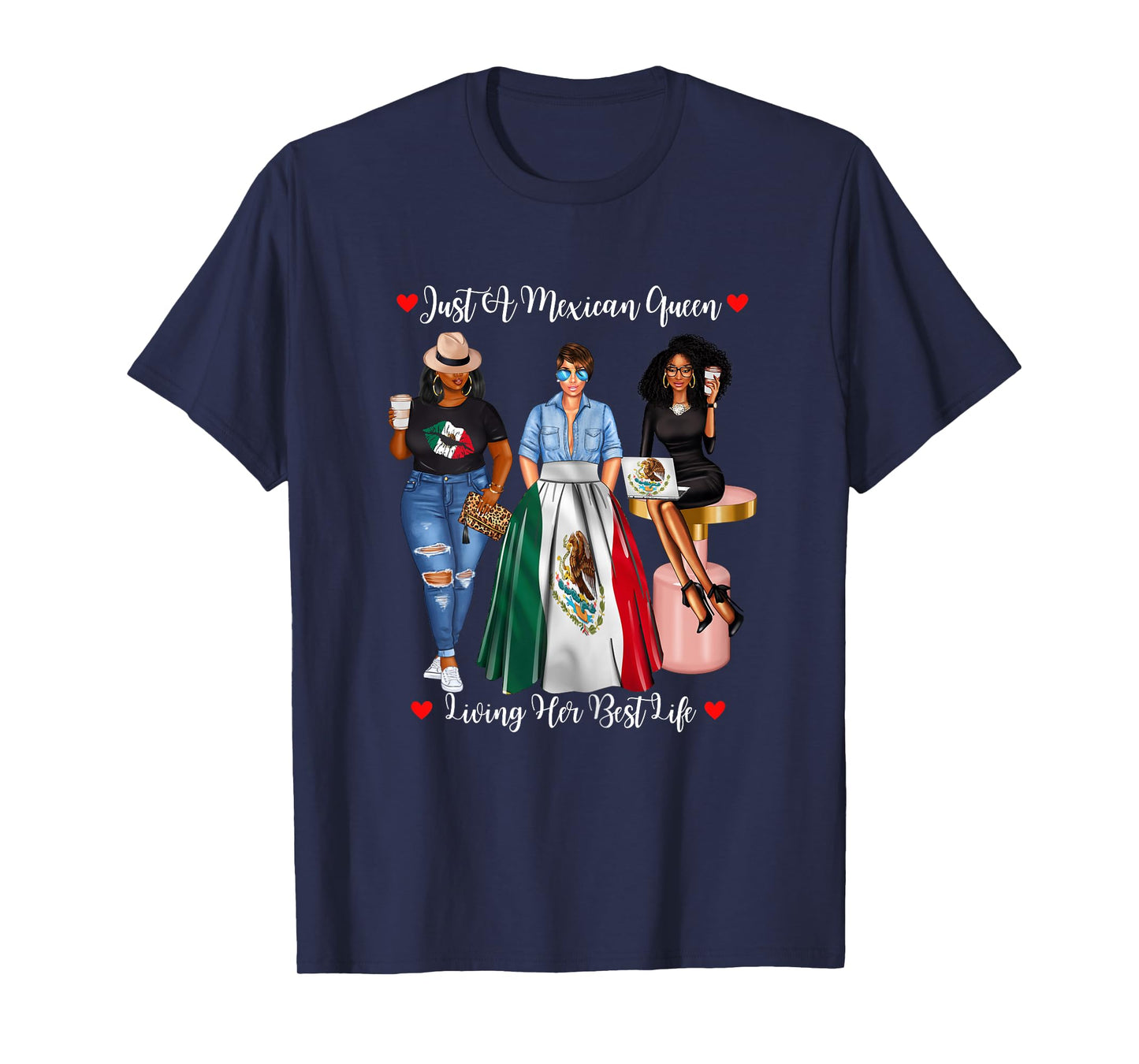 Just A Mexican Queen Living Her Best Life Afro-Mexican T-Shirt