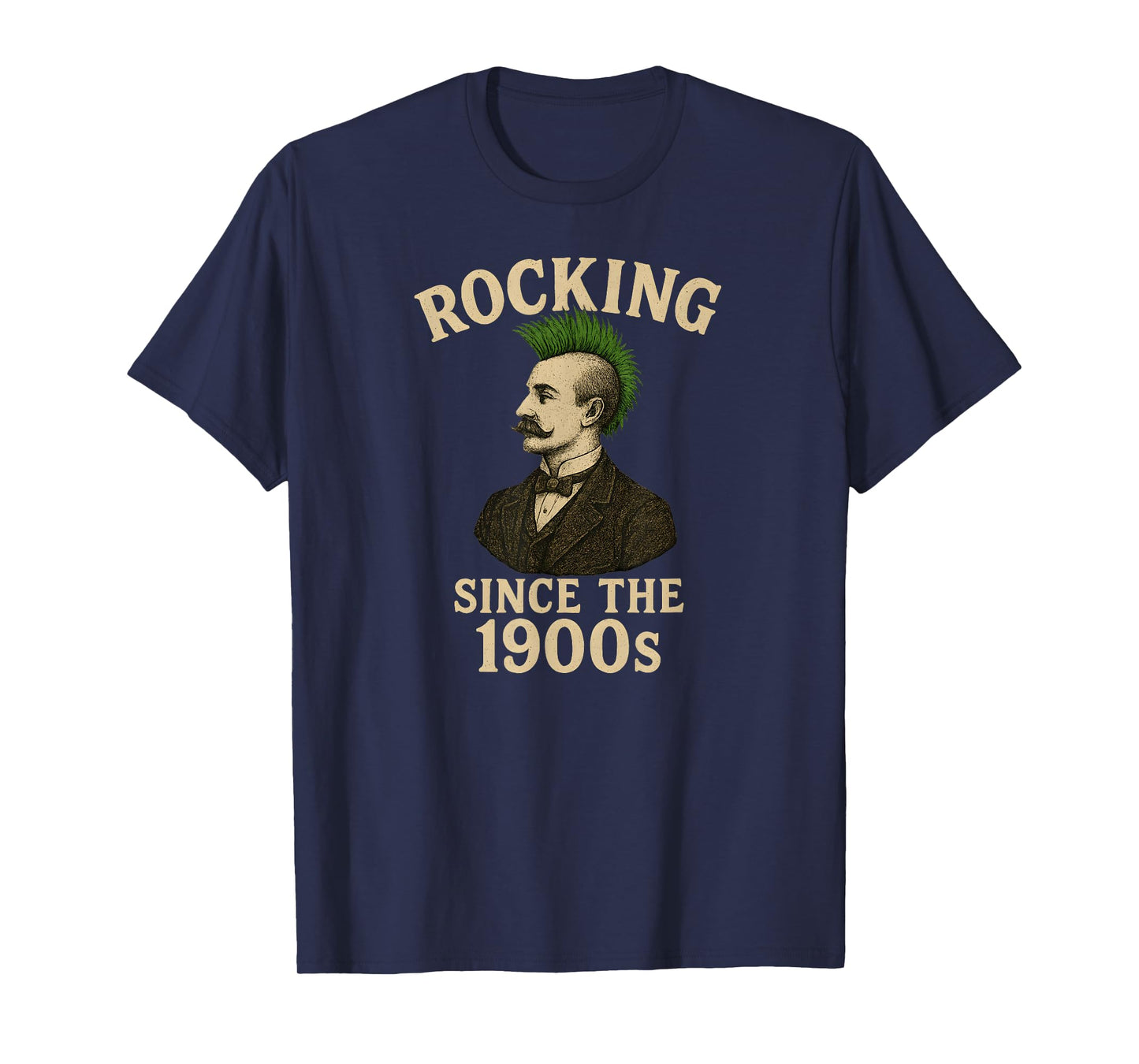 Victorian Gentleman Punk Rock Mohawk Rocking Since 1900s T-Shirt