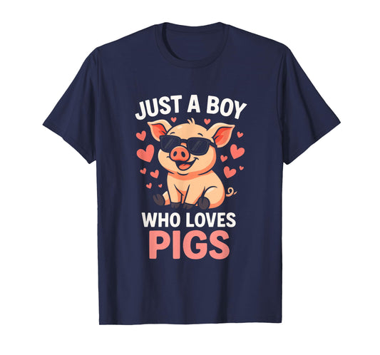 Just A Boy Who Loves Pigs - Funny Farmer Humor T-Shirt