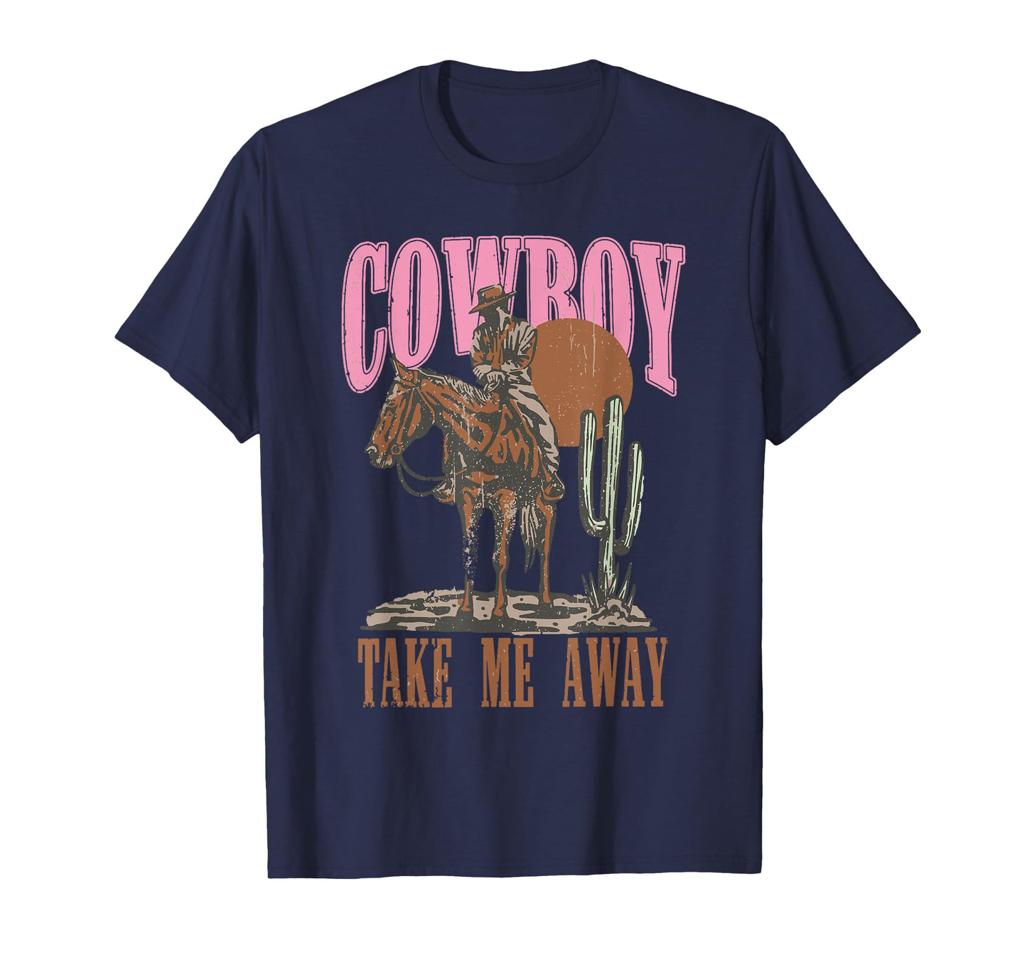 Vintage Western Life Rodeo Country Cowboy Take Me Away T-Shirt