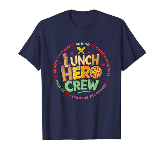 School Lunch Hero Squad Funny Cafeteria Workers Crew Lady T-Shirt