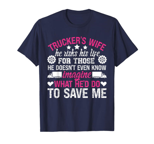 Trucker's Wife Proud Trucker Wife Of A Trucker T-Shirt