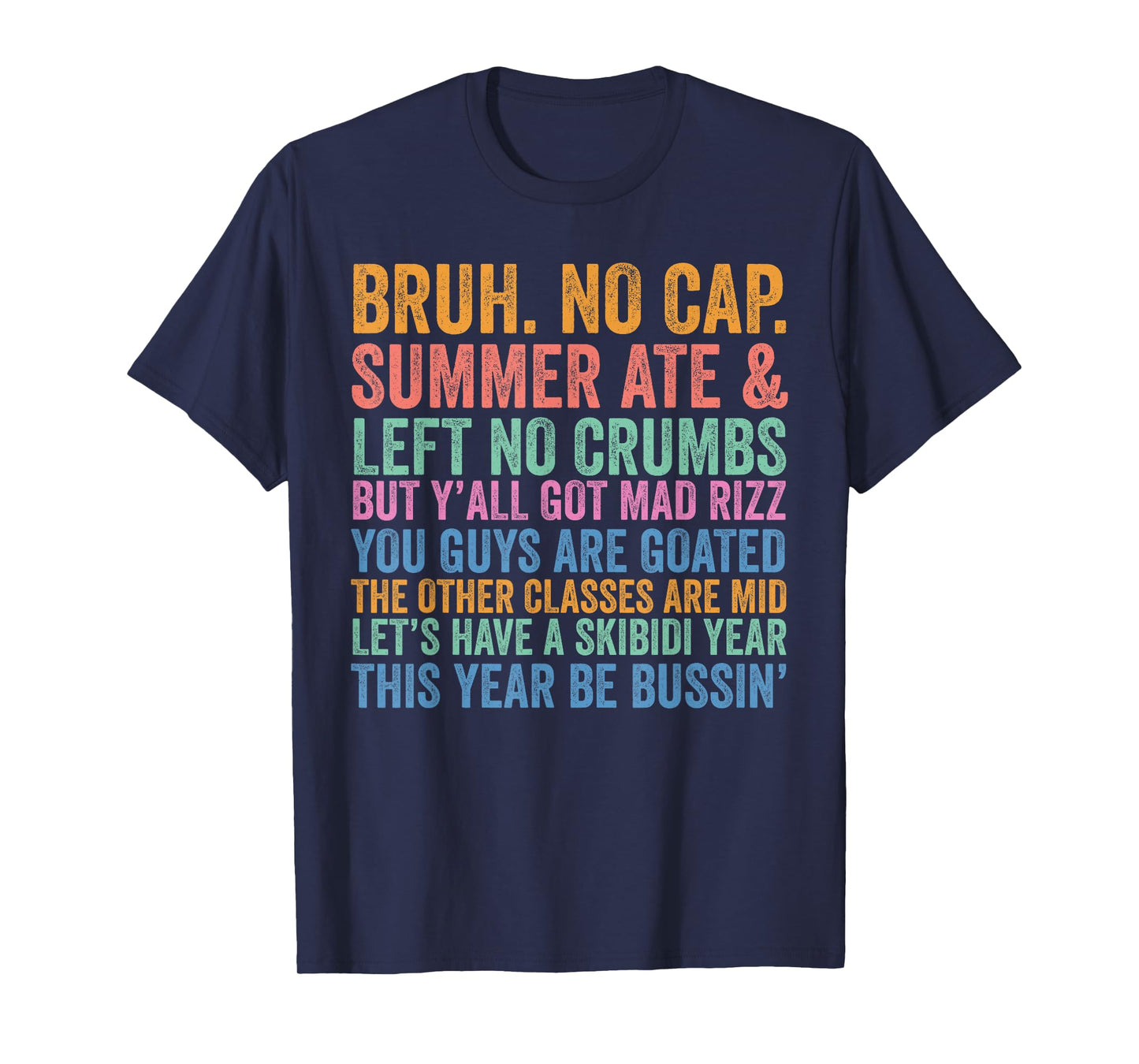 Back To School Bruh No Cap Summer Ate Skibidi School Year T-Shirt