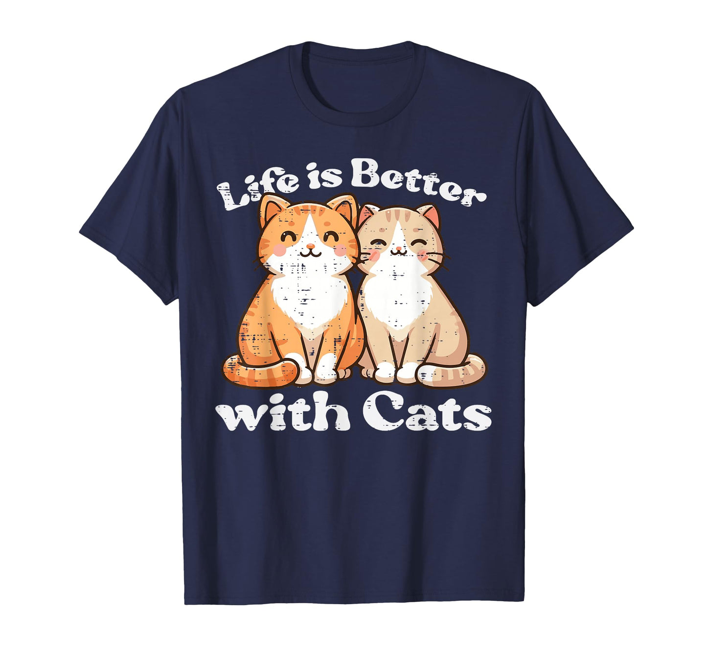 Life Is Better With Cats Cute Kitten Kitty Women Girls Kids T-Shirt