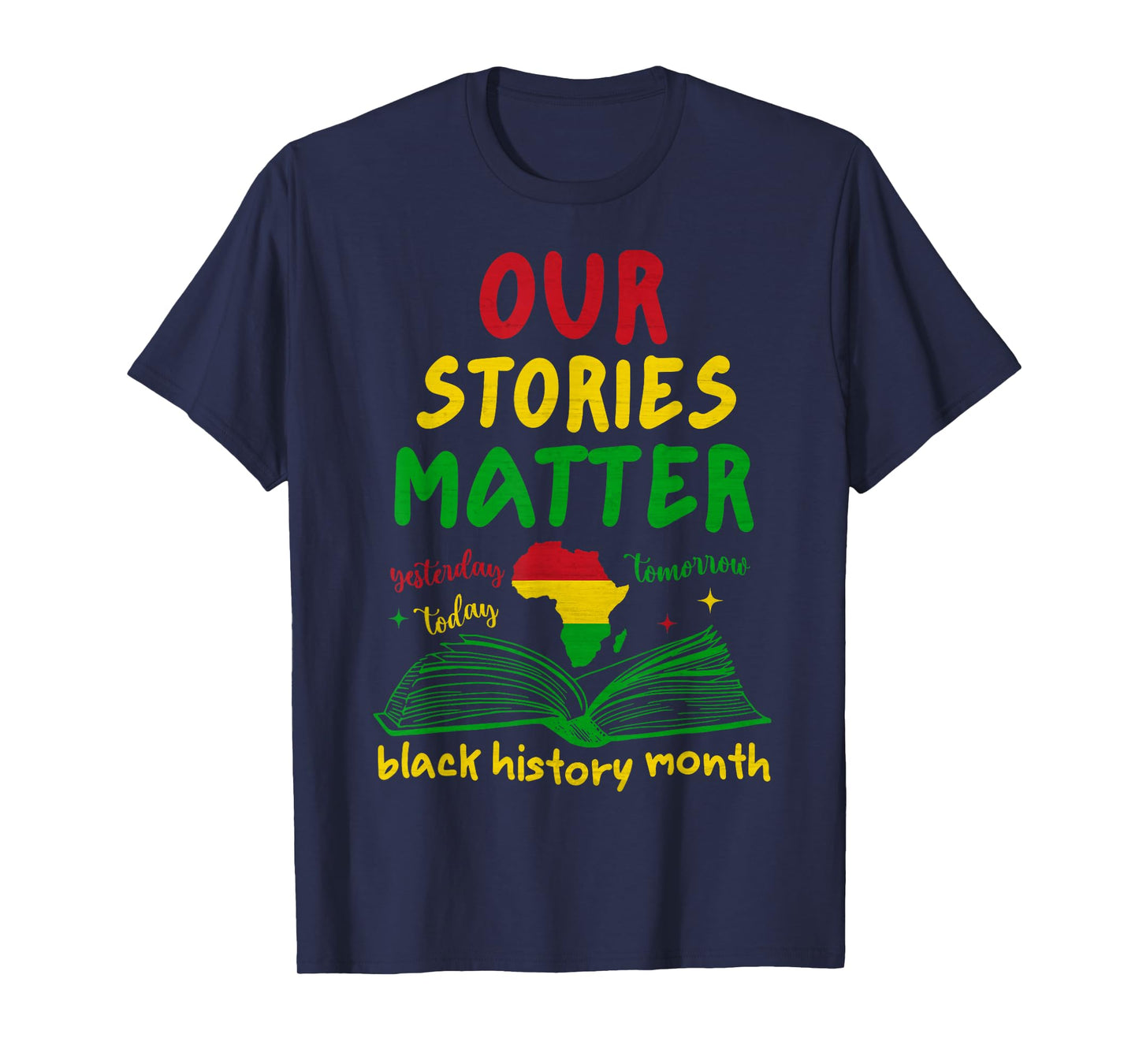 Our Stories Matter Black History Month Inspirational Saying T-Shirt