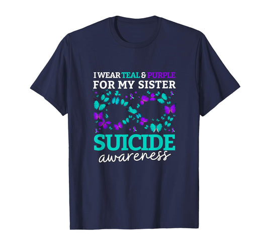 I Wear Purple and Teal for My Sister Suicide Prevention T-Shirt