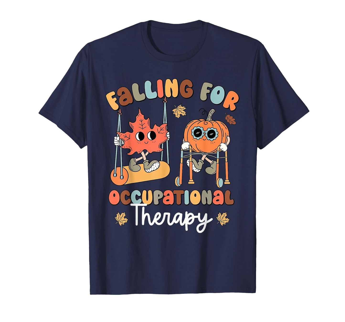 Retro Falling For Occupational Therapy OT Fall Thanksgiving T-Shirt