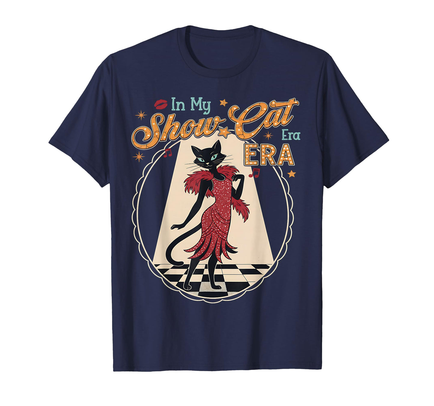 Vintage Style The Life of A Show Girl, Cute Cat T-Shirt