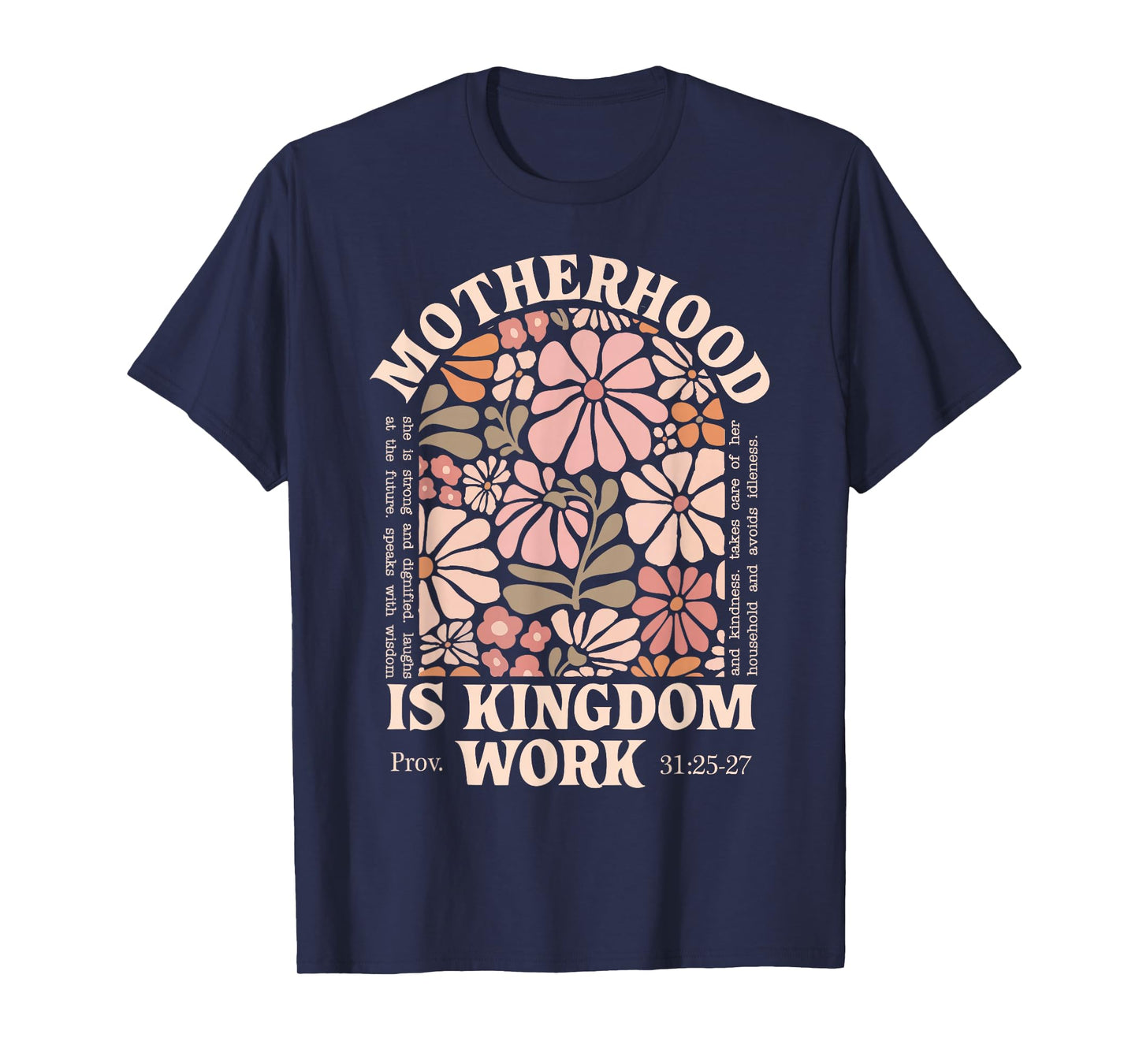 Floral Vintage Motherhood is Kingdom Work Mama Mothers Day T-Shirt