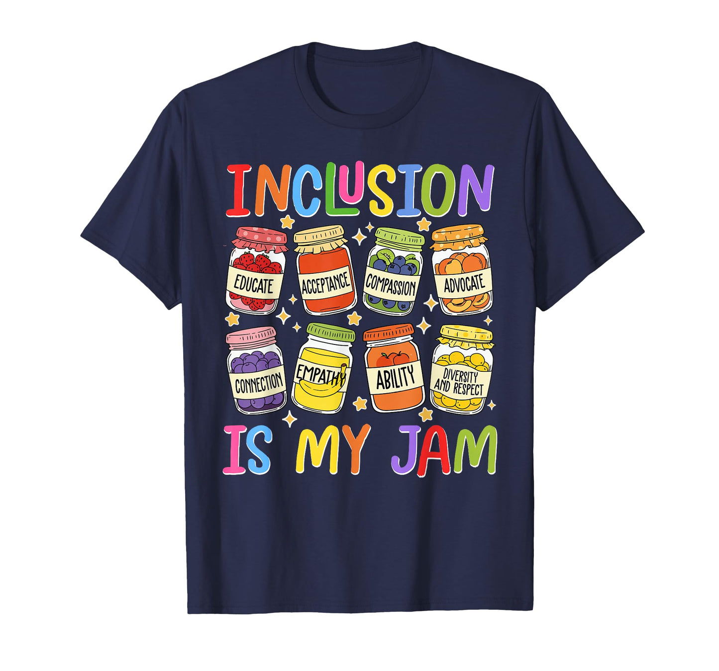 Inclusion is My Jam SPED Teacher Special Education Teacher T-Shirt
