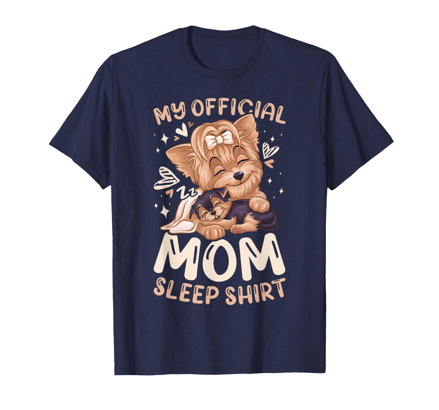 Official Mom Sleep Shirt, Yorkie Dog & Puppy, Mothers Day Men Women Kids T-Shirt