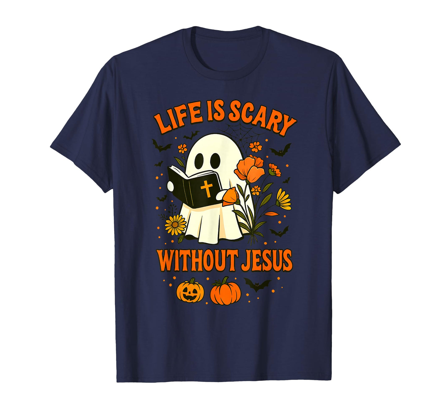 Life is Scary Without Jesus Cute Christian Ghost Halloween T-Shirt