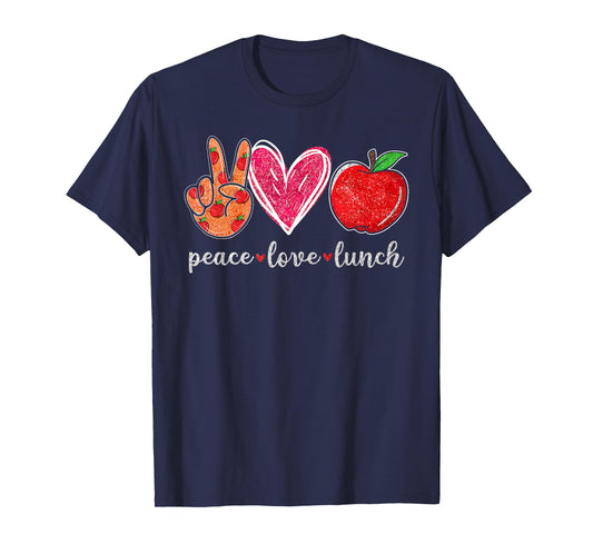 Peace Love Lunch Funny Lunch Lady Womens Food Service School T-Shirt