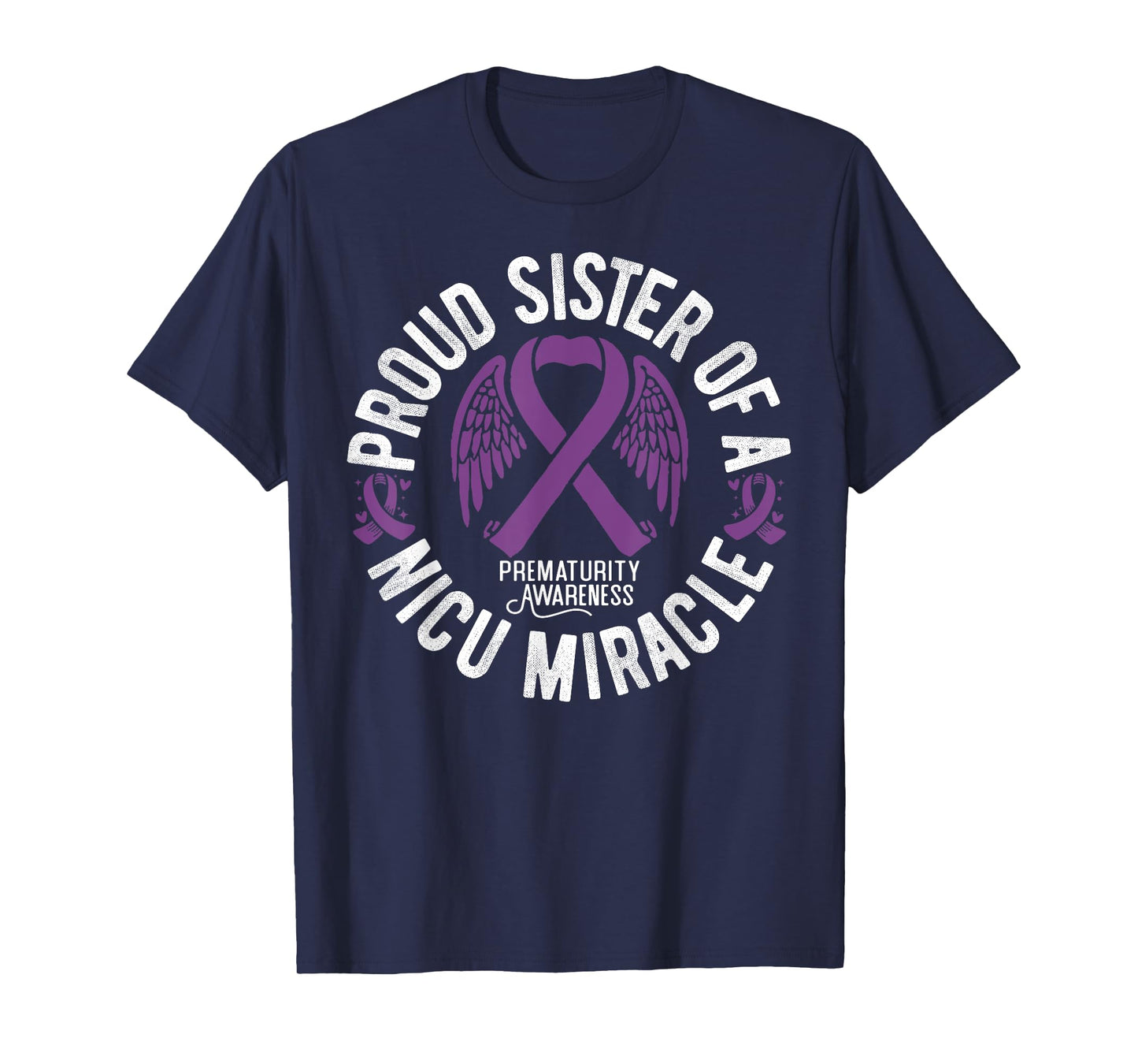 Proud Sister Of A NICU Miracle Prematurity Awareness T-Shirt