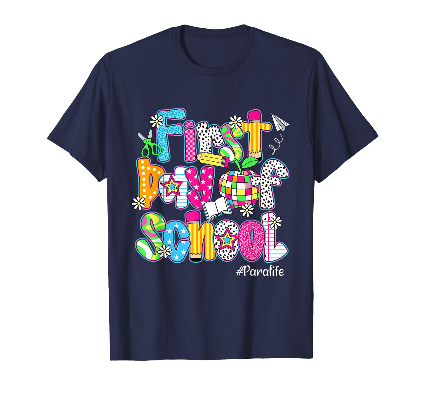 First Day Of School Para Life Back To School Funny T-Shirt
