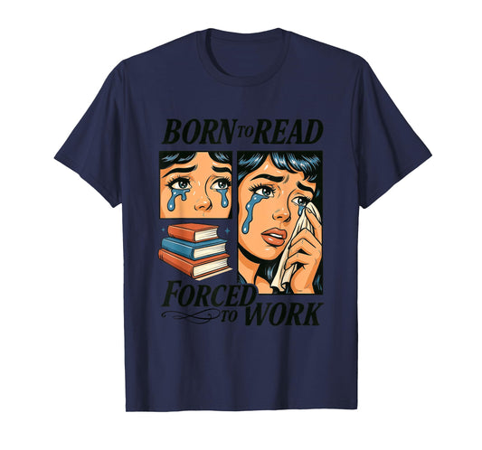 Born To Read Forced To Work Comic Art T-Shirt