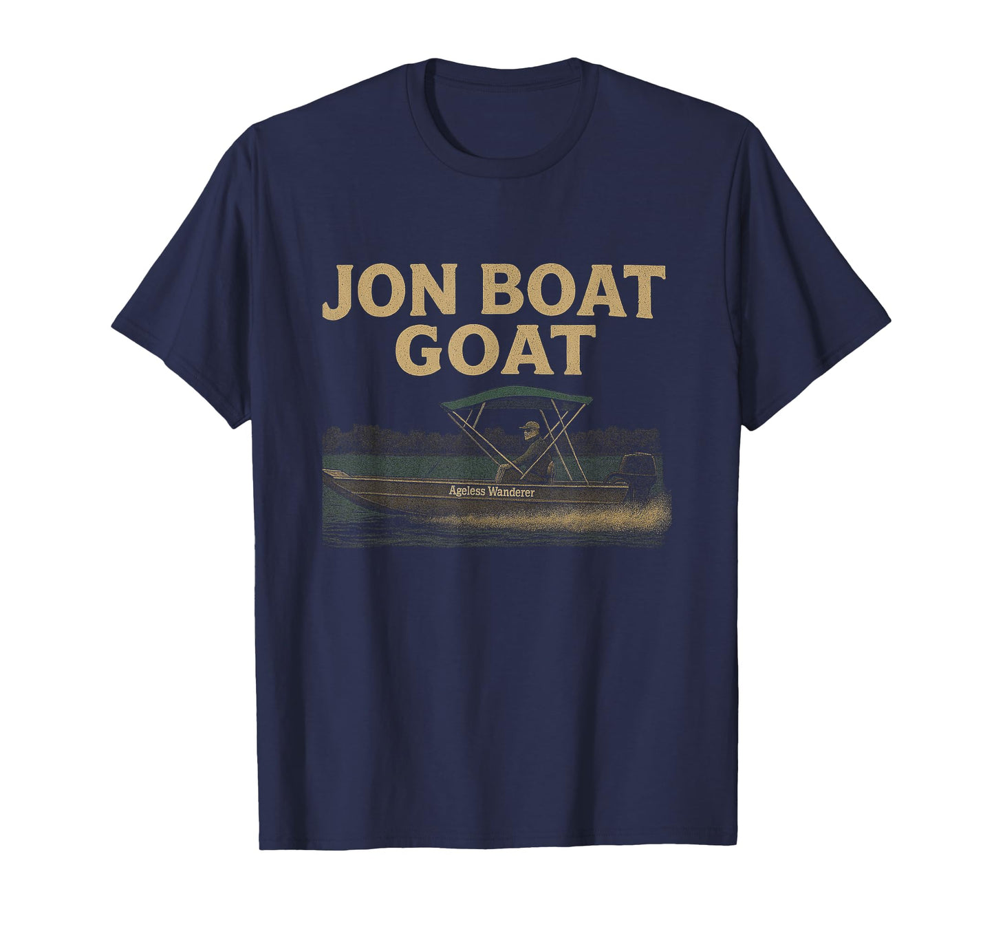Jon Boat Goat – John Boat with Ageless Wanderer T-Shirt