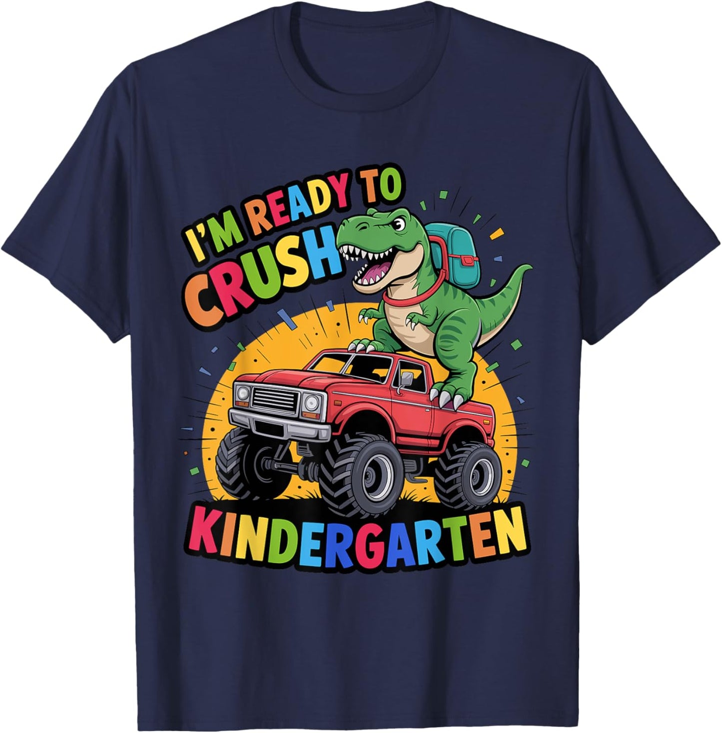 I'm Ready To Crush Kindergarten Dinosaur Back To School Tee by TeeBrew