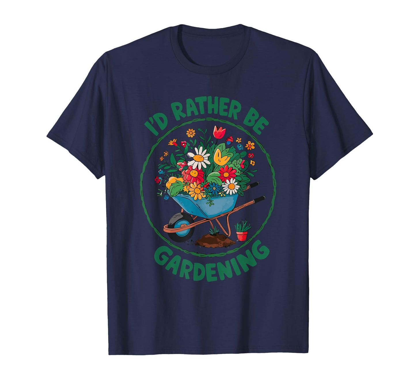 Gardening Funny Gardener Plant Garden Life Farmer T-Shirt
