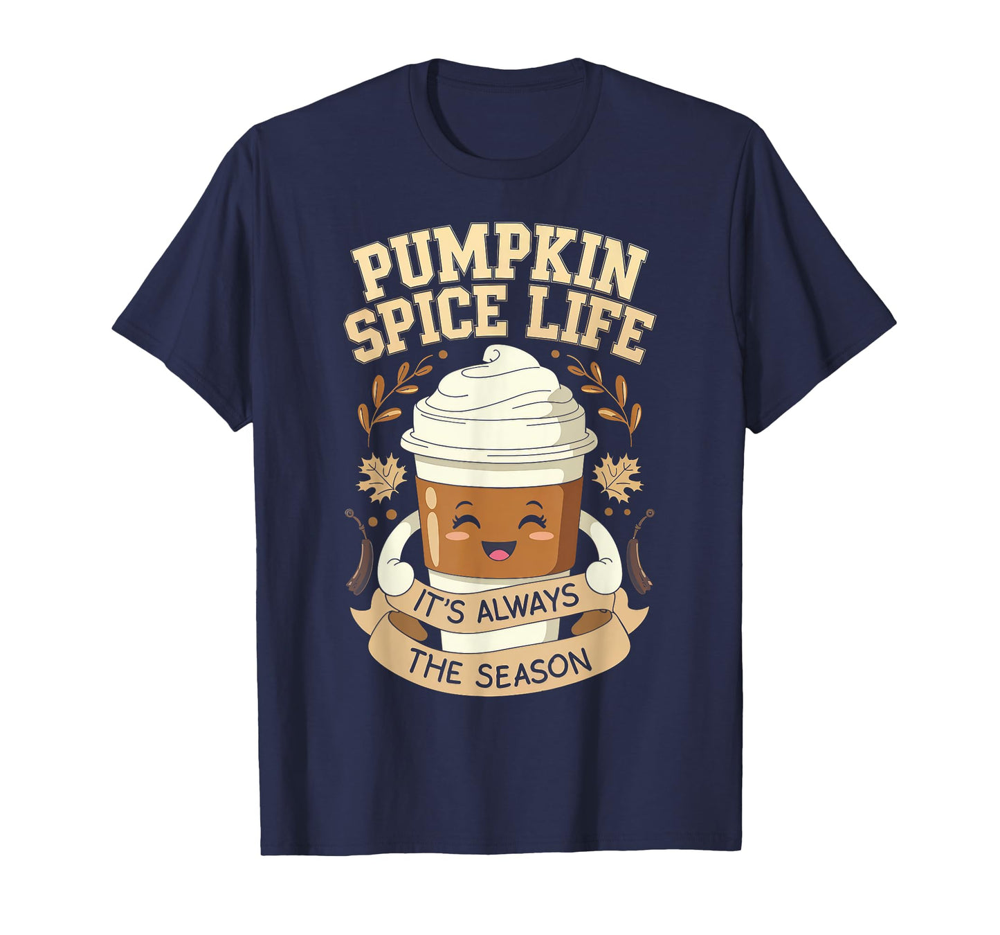 Pumpkin Spice Life Latte Fall Season Fun Coffee Lover T-Shirt