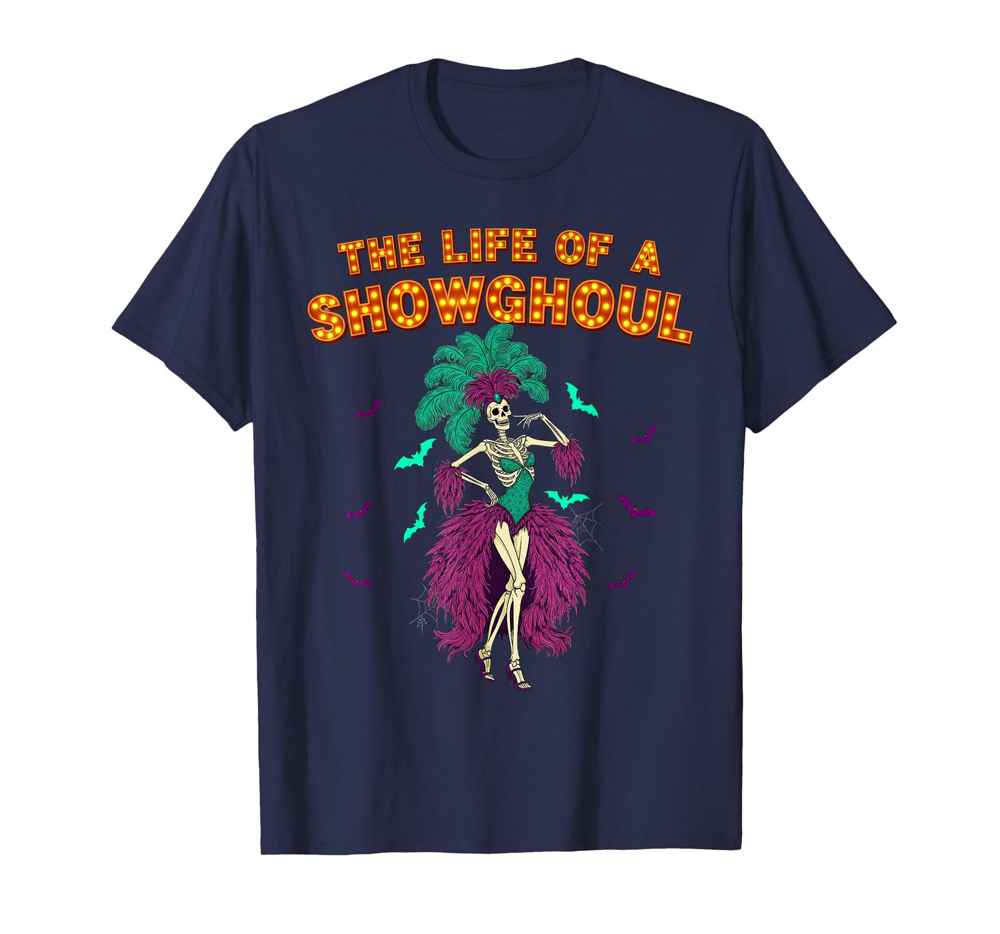 Life of a Showghoul Halloween Skeleton Showgirl Retro Tee T-Shirt