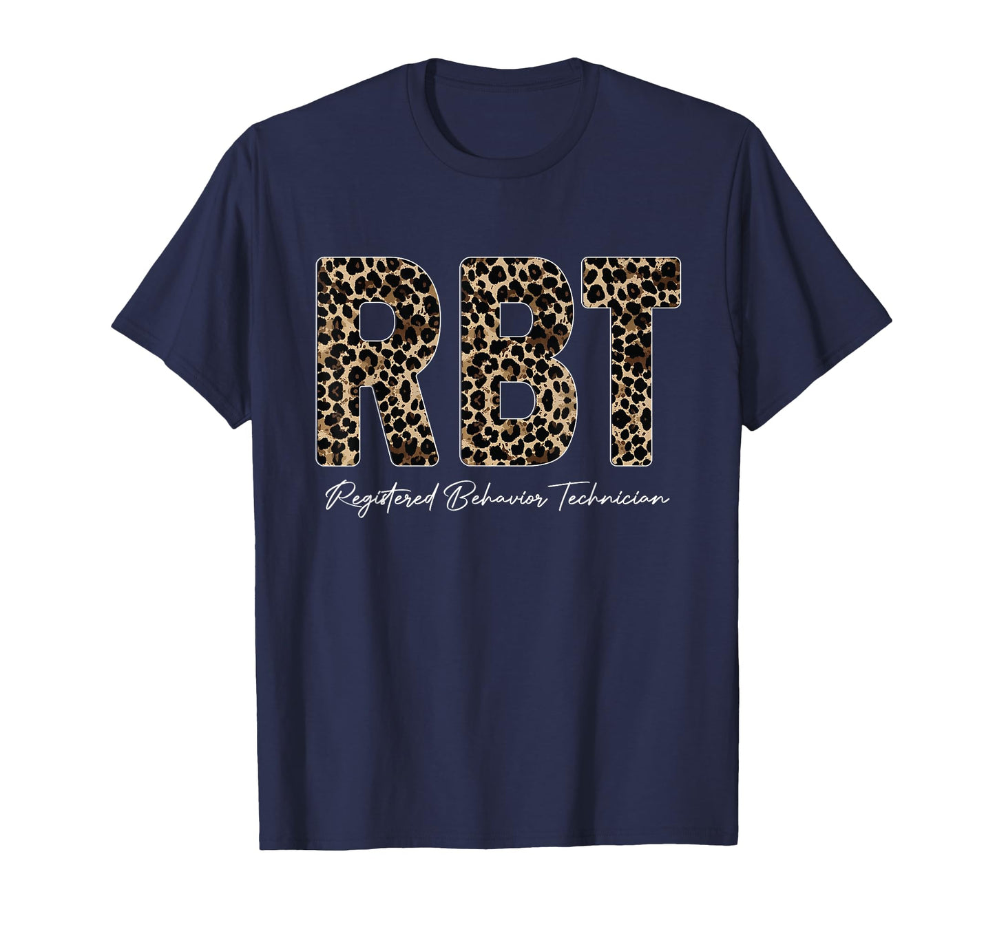 Leopard RBT Registered Behavior Technician ABA Therapist T-Shirt