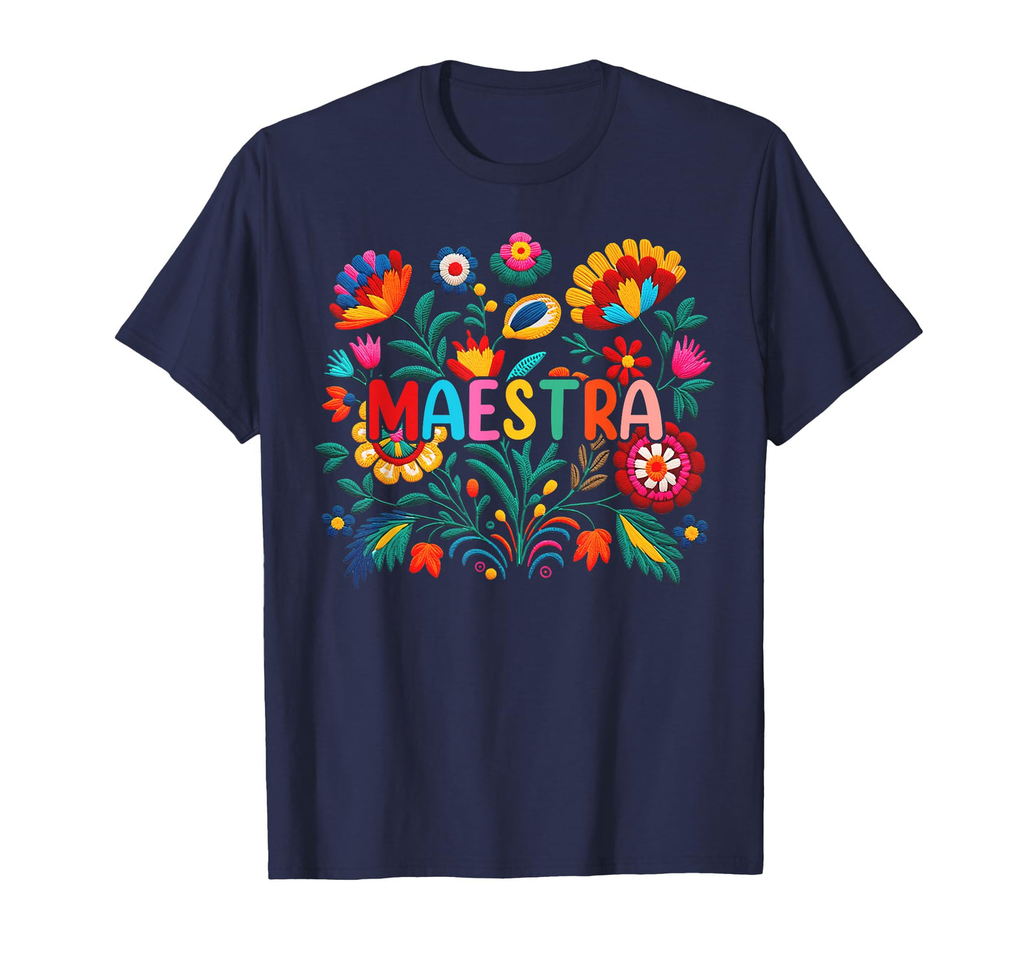 Maestra Flowers Spanish Teacher Cinco De Mayo Funny T-Shirt