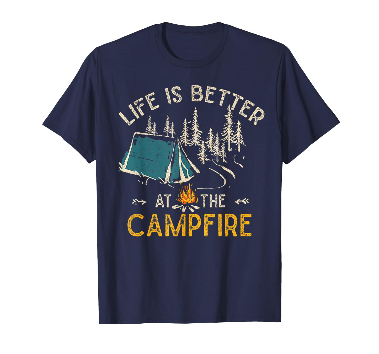 Life is Better at The Campfire Funny Camper Camp Camping T-Shirt