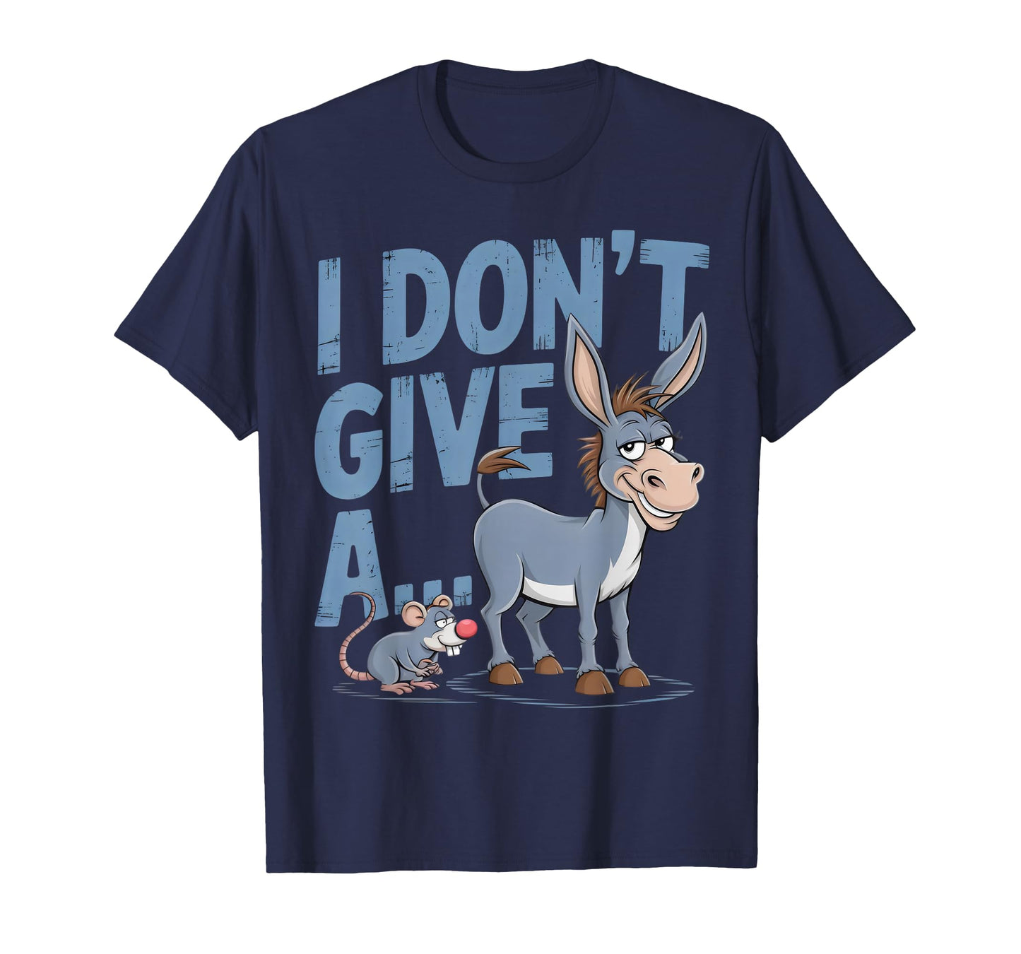 THE FUNNIEST MERCH I Don't Give A Rats Ass Unisex Adults T-Shirt