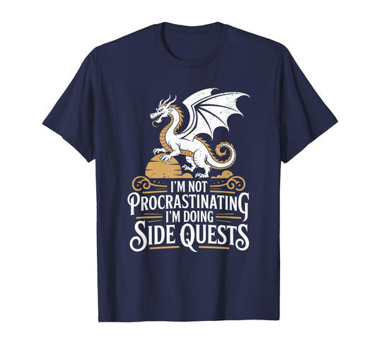 I'm Not Procrastinating I'm Doing Side Quests - RPG Gamer T-Shirt