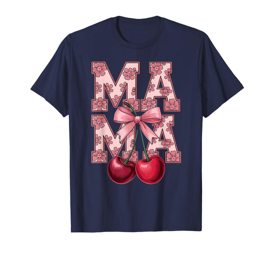 Mama Mommy Cherry Happy Mother's Day Mom Life Coquette Bow T-Shirt