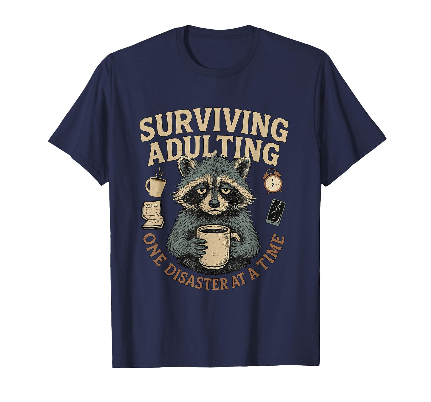 Funny Relatable Sarcastic Slogans Adult Humor Tired Adulting T-Shirt