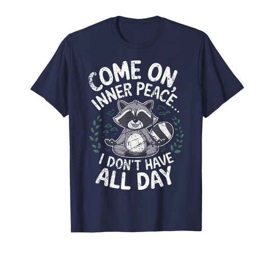 Funny Calm Raccoon Quotes for Stress Relief Lovers T-Shirt