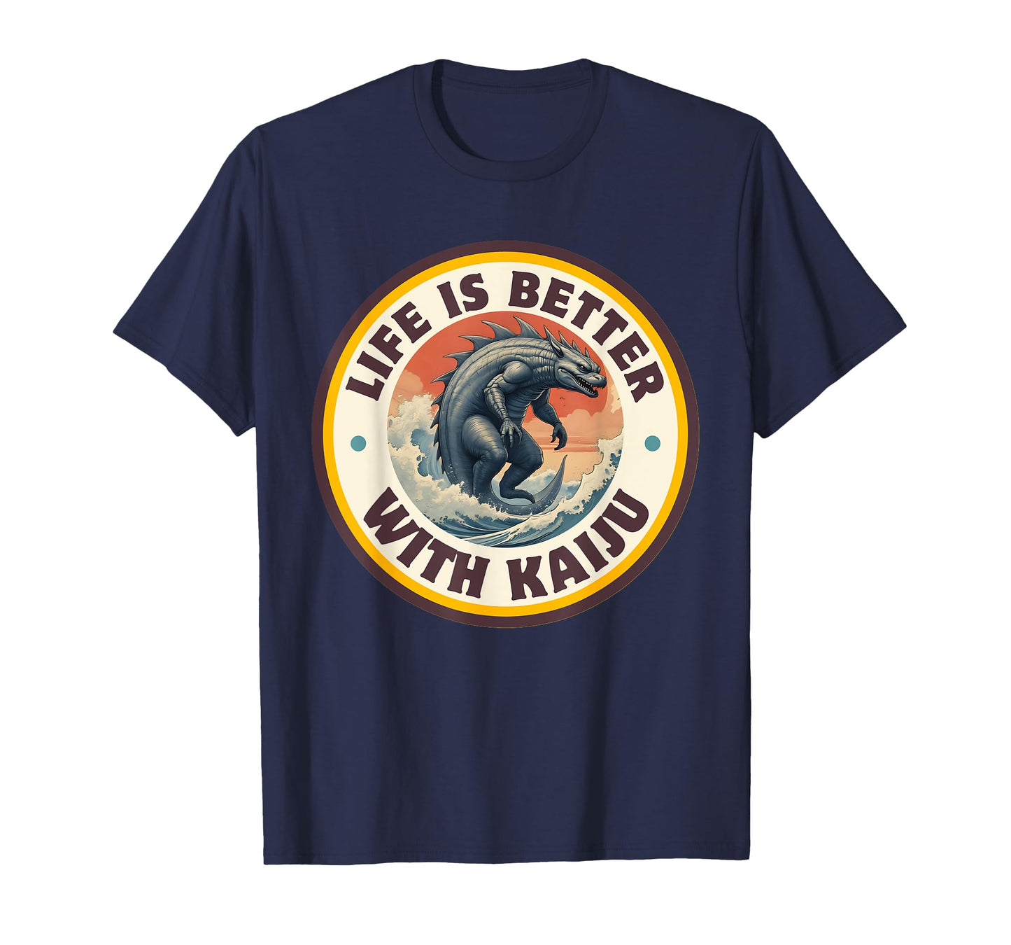 Life Is Better With Kaiju, Japanese Legendary Rare Kaiju T-Shirt