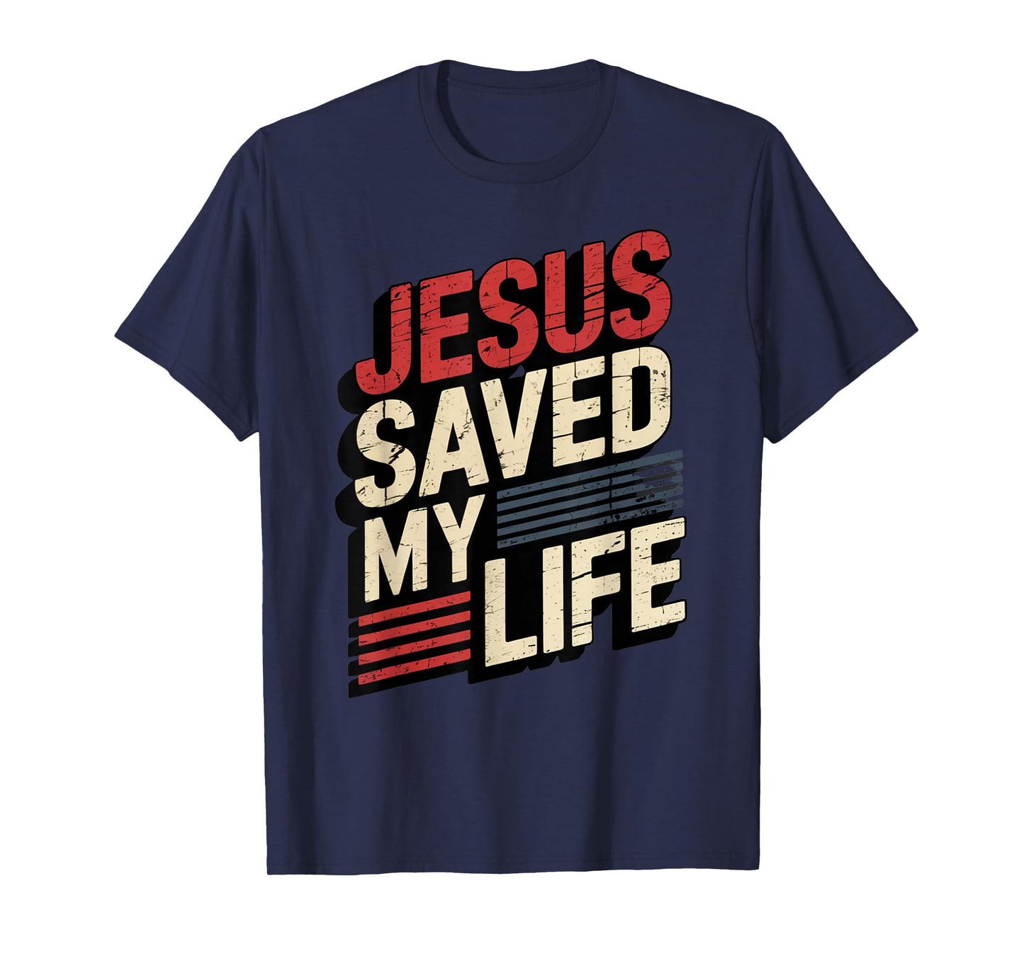 Jesus Saved My Life T-Shirt