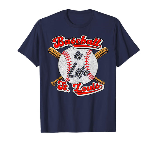 Baseball is life, St. Louis tee fan, St. Louis Baseball T-Shirt