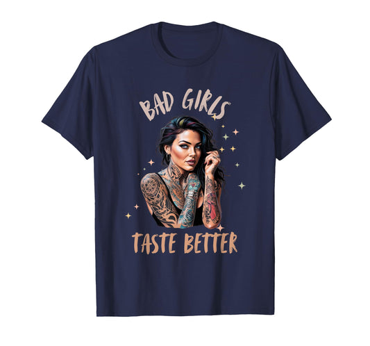 Bad Girls Taste Better Graphic Tattoo T-Shirt