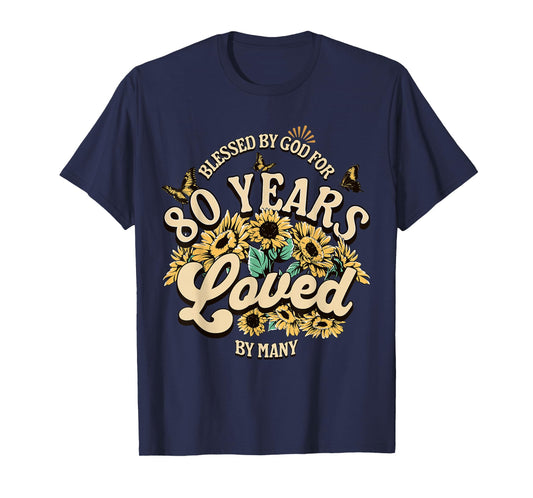 80 Years Loved Blessed Women 80 Years Old Floral Birthday T-Shirt