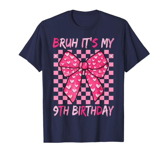 Bruh It's My 9th Birthday Coquette Bow 9 Year Old T-Shirt