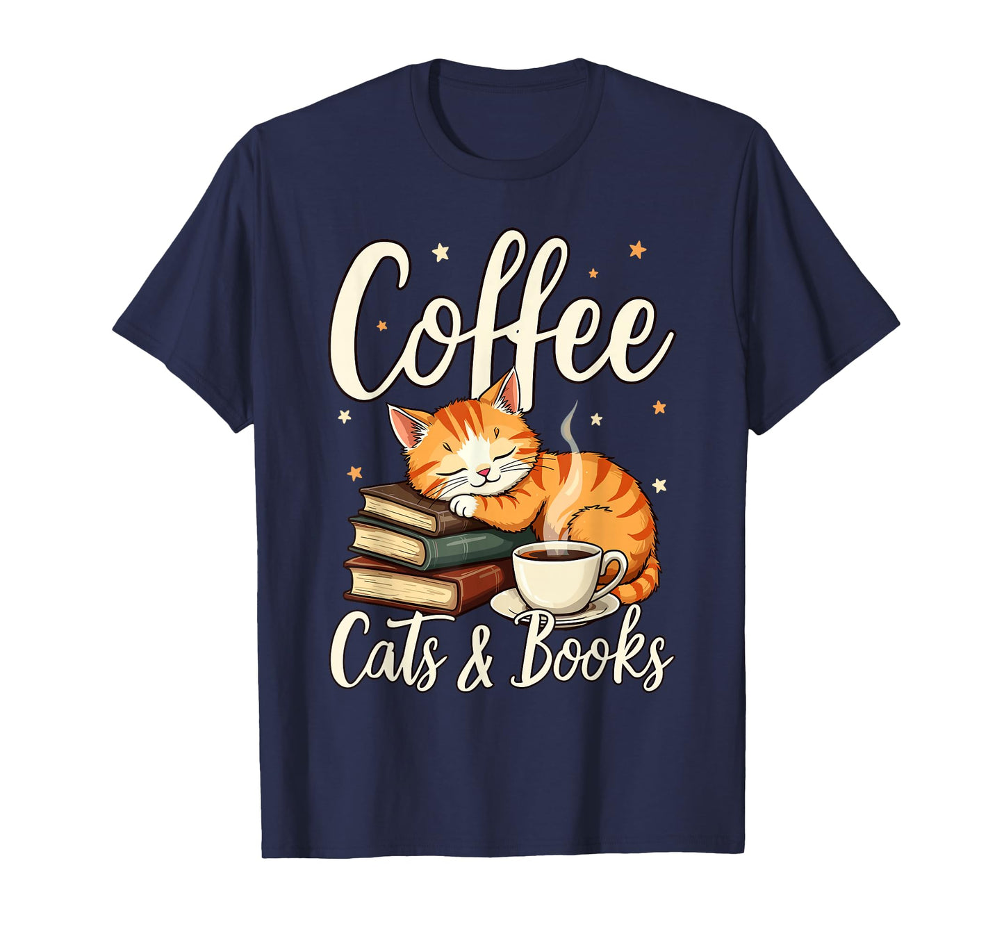 Coffee Cats And Books Lover, For Women & Men, Funny Coffee T-Shirt