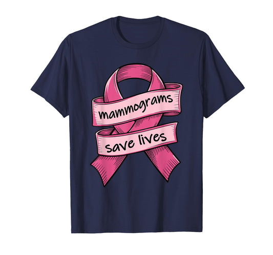 Mammogram Screenings Save Lives Pink Breast Cancer Awareness T-Shirt