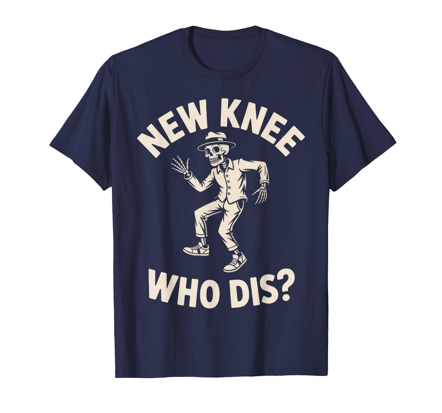 New Knee Who Dis? Funny Skeleton Dance Halloween Humor T-Shirt